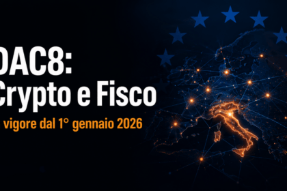 DAC8 direttiva europea crypto segnalazione automatica fisco Italia guida