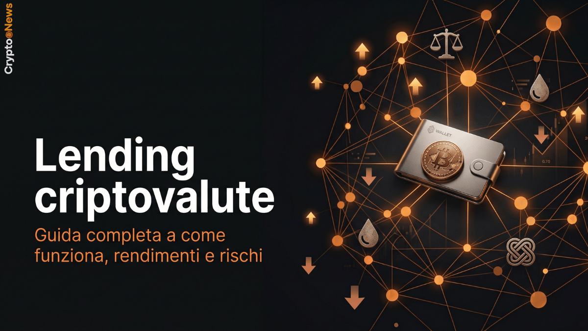 Lending Criptovalute: guida completa a come funziona, rendimenti e rischi guida lending criptovalute